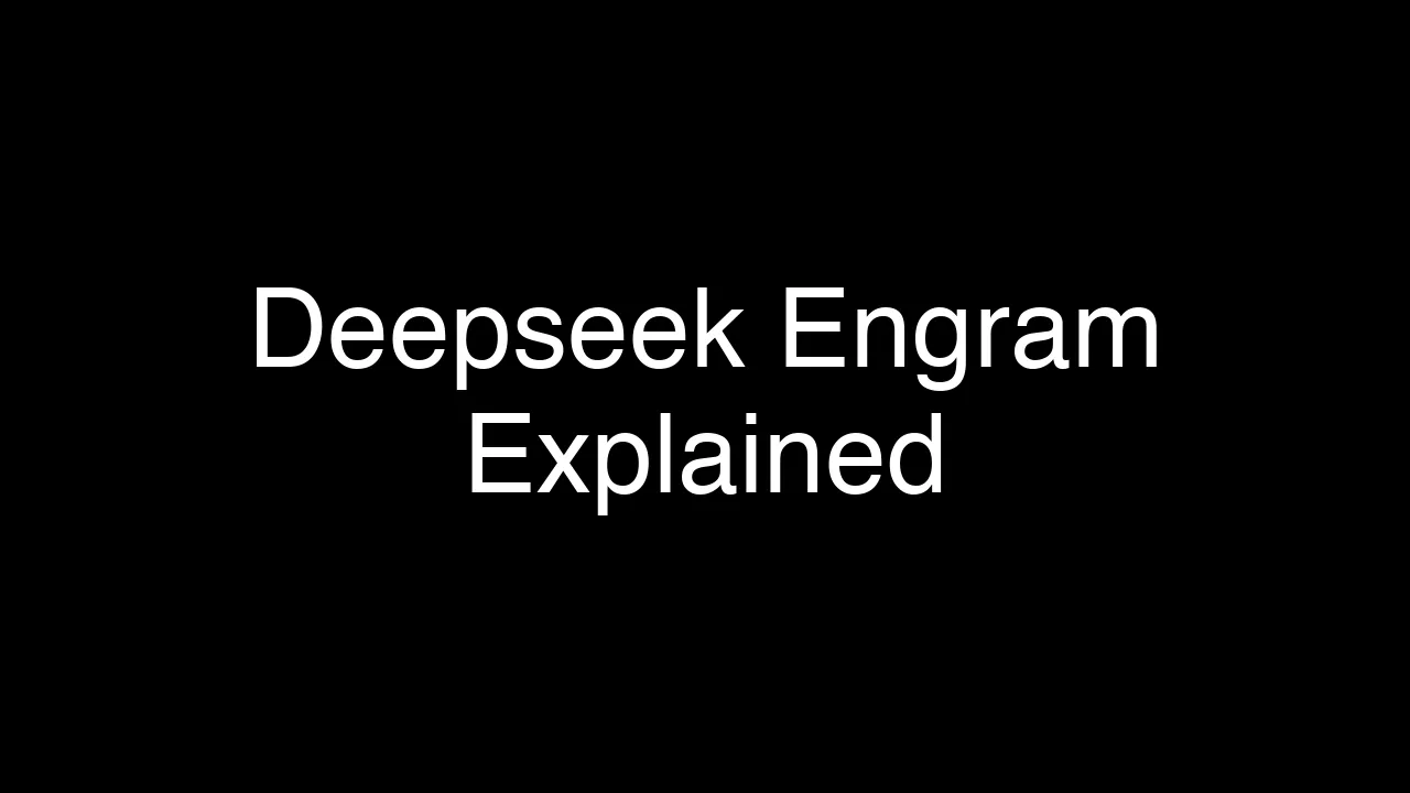 Deepseek Engram Explained: Conditional Memory via Scalable Lookup