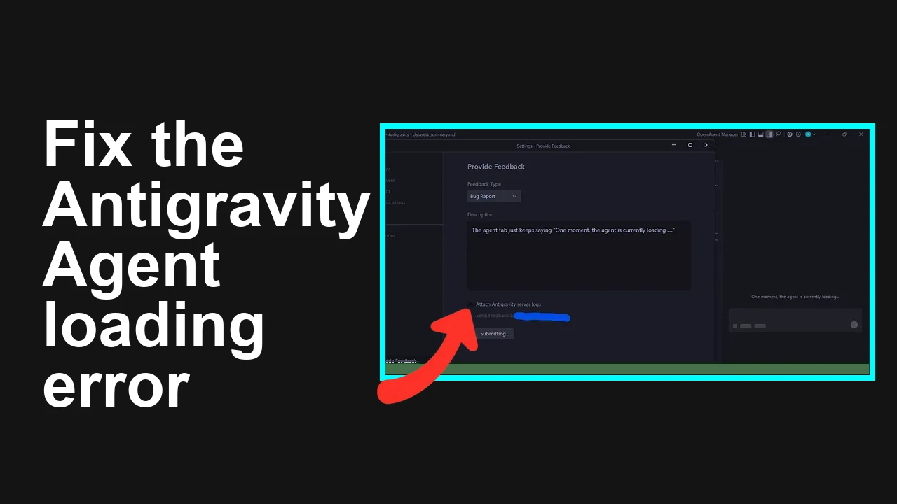 How to fix Antigravity stuck at loading agent?