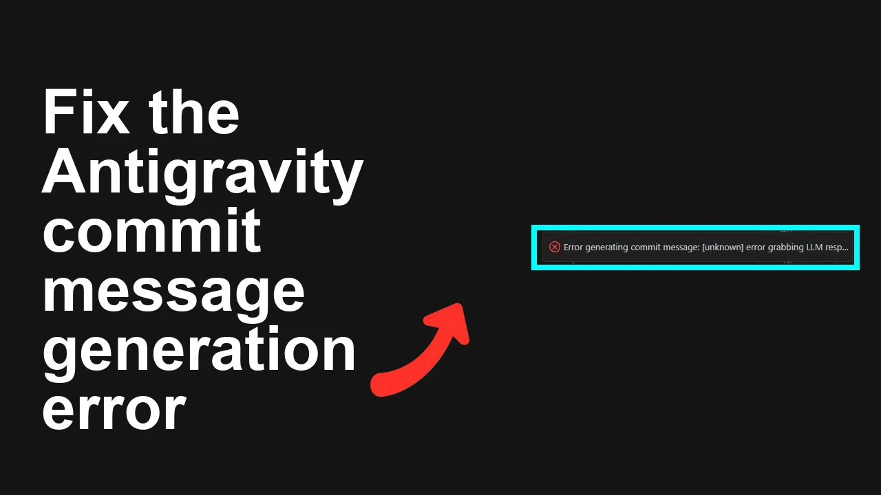 How to fix Error generating commit message in Antigravity?
