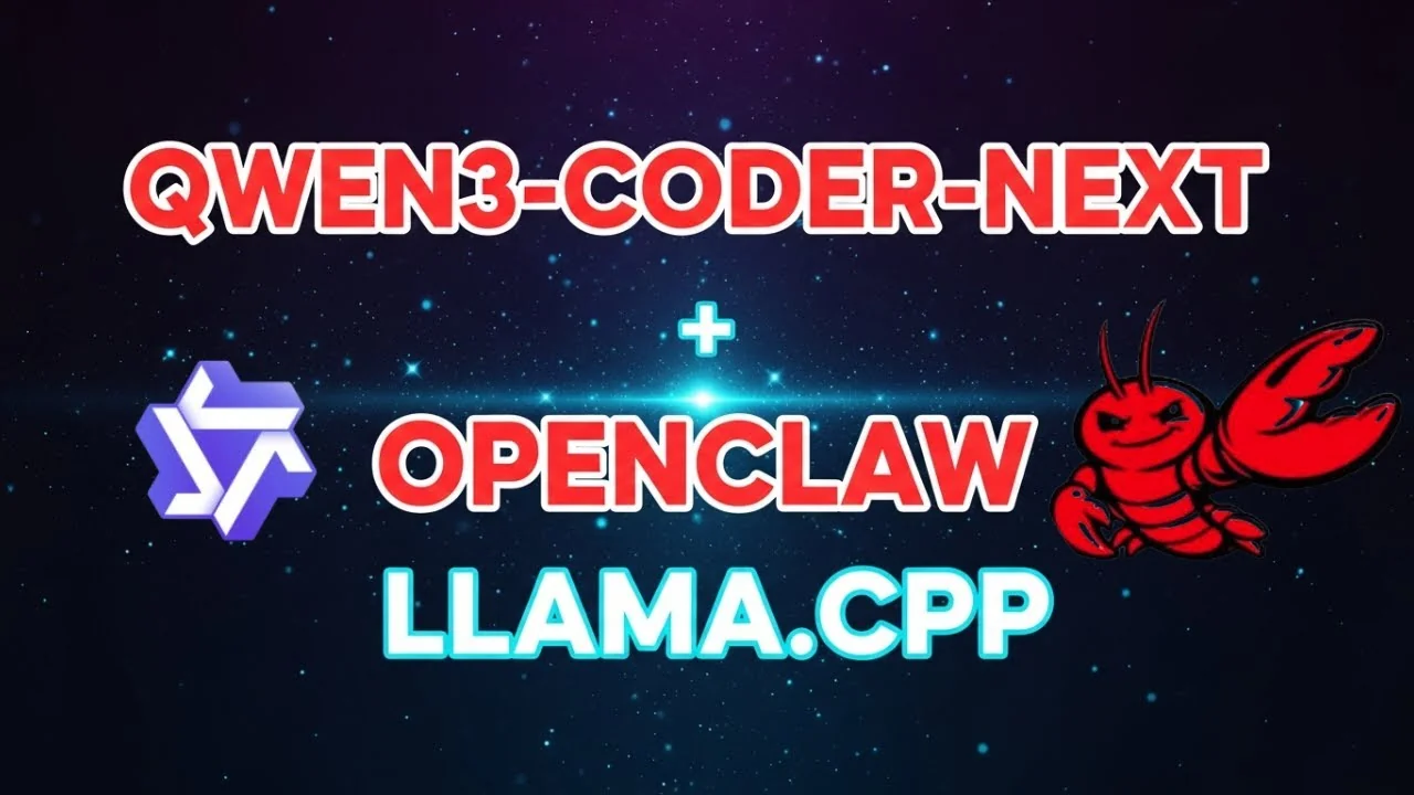 How to Set Up Qwen3-Coder-Next and OpenClaw with llama.cpp Locally