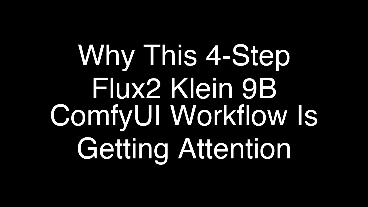 I Tested Flux2 Klein 9B in Just 4 Steps. The Results Were Unexpected