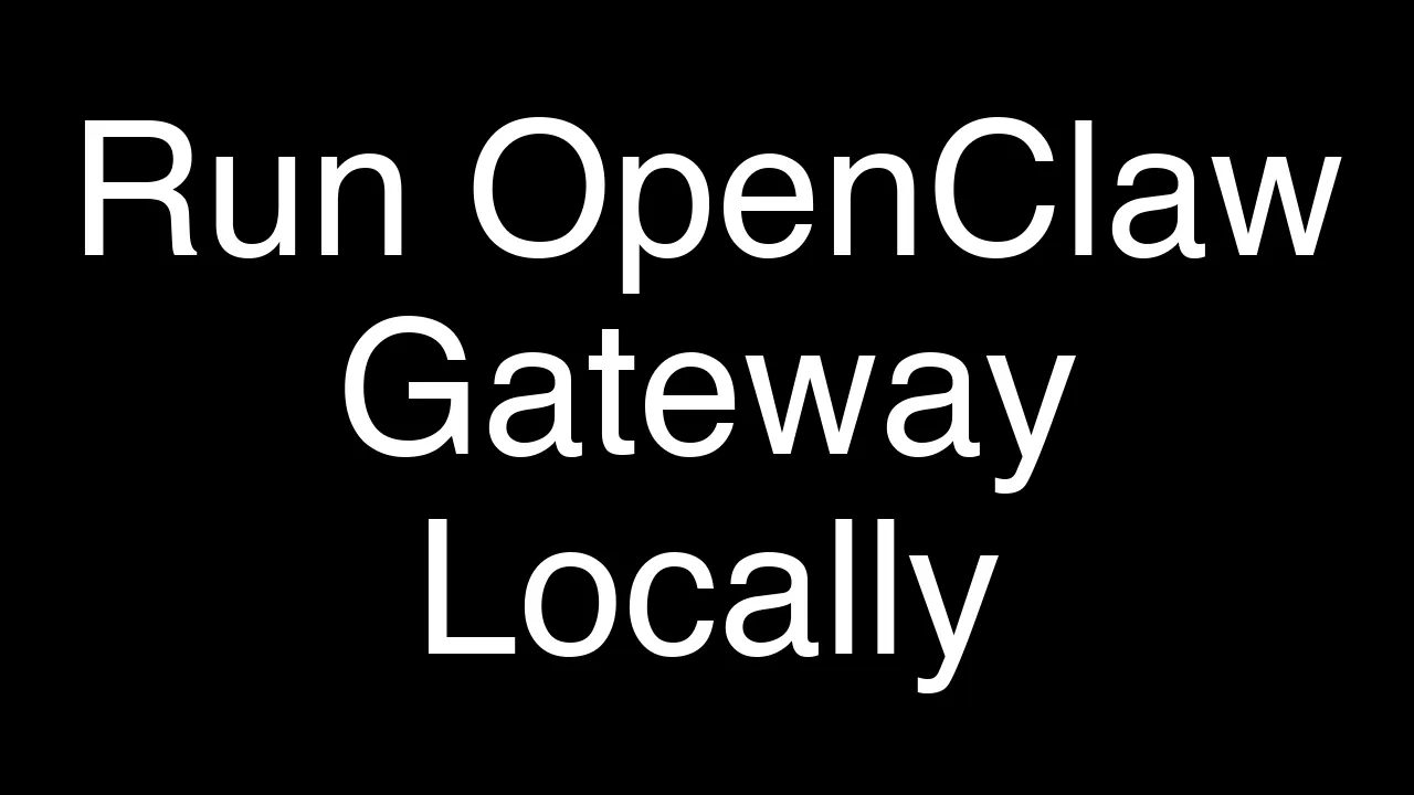 Running OpenClaw Gateway Locally: A Guide for ClawdBot & MoltBot