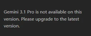 How to fix Gemini 3.1 Pro is not available on this version error in Antigravity?